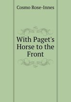 With Paget's Horse to the Front