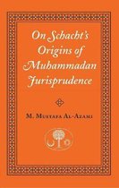 On Schacht's Origins Of Muhammadan Juris