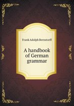 A handbook of German grammar