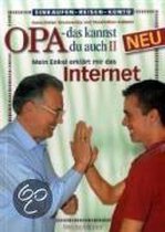 Opa - das kannst du auch 2. Mein Enkel erklärt mir das Internet