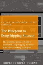 The Blueprint to Dropshipping Success