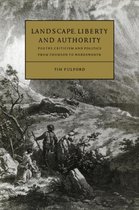 Cambridge Studies in Eighteenth-Century English Literature and ThoughtSeries Number 30- Landscape, Liberty and Authority