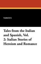 Tales from the Italian and Spanish, Vol. 2