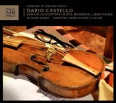Academy Of Ancient Music, Richard Egarr - Castello: Sonate Concertate In Stil Moderno, Libro Primo (CD)