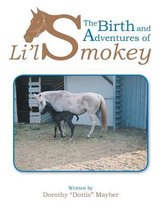 The Birth and Adventures of Lil Smokey