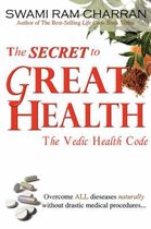 The Secret to Great Health