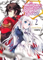 An Archdemon's Dilemma: How to Love Your Elf Bride 2 - An Archdemon's Dilemma: How to Love Your Elf Bride: Volume 2
