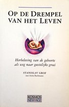 OP DE DREMPEL VAN HET LEVEN