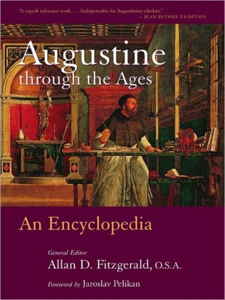 Augustine Through the Ages - Eerdmans Pub Co