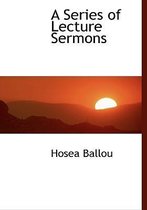 A Series of Lecture Sermons