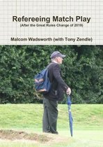 Refereeing Match Play
