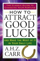 How to Attract Good Luck