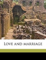 Love and Marriage