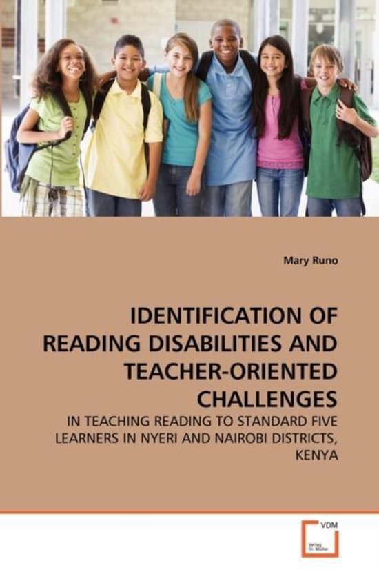 Identification Of Reading Disabilities And Teacher Oriented Challenges 