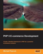 PHP 5 e-commerce Development