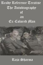 Study Guides: English Literature - Ready Reference Treatise: The Autobiography of an Ex-Colored Man
