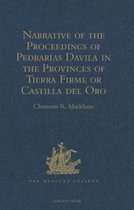 Narrative of the Proceedings of Pedrarias Davila in the Provinces of Tierra Firme or Castilla Del Oro