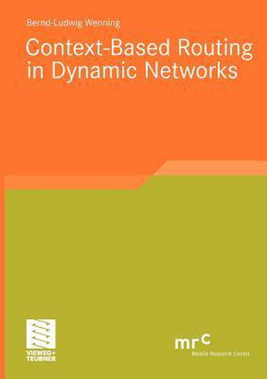 Context-based Routing in Dynamic Networks | 9783834812957 | Bernd ...