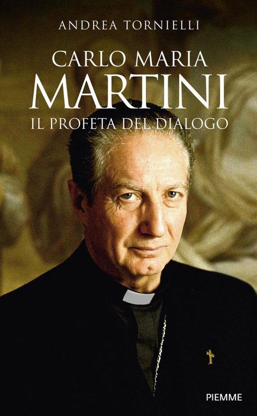 Carlo Maria Martini. Il profeta del dialogo - cover