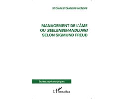 Management de l'âme ou Seelenbehandlung selon Sigmund Freud