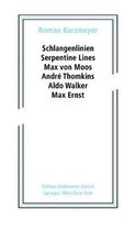 Schlangenlinien / Serpentine Lines
