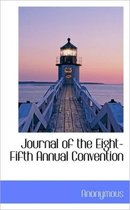 Journal of the Eight-Fifth Annual Convention