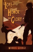 Love, Honor, and Glory