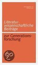 Literaturwissenschaftliche Beiträge zur Generationsforschung