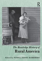 Routledge Histories - The Routledge History of Rural America