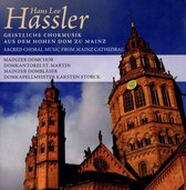 Hassler; Sacred Choral Music From M