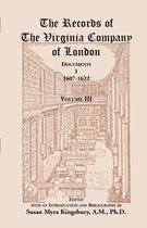 Records of the Virginia Company of London-The Records of the Virginia Company of London, Volume 3