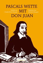 Platon & Co. - Pascals Wette mit Don Juan