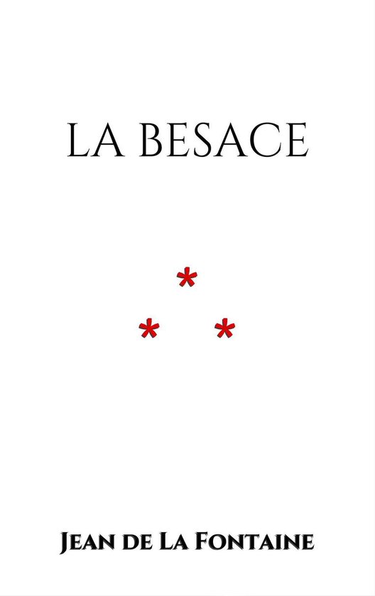 La Besace (ebook), Jean de La Fontaine | 1230000342452 | Boeken | bol.com