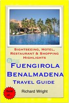 Fuengirola & Benalmadena, Costa del Sol, Spain Travel Guide - Sightseeing, Hotel, Restaurant & Shopping Highlights (Illustrated)
