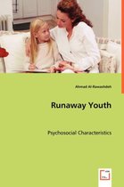 Runaway Youth - Psychosocial Characteristics