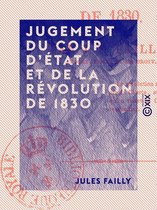 Jugement du coup d'État et de la Révolution de 1830