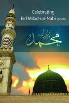 Celebrating Eid-e-Milad-Un-Nabi