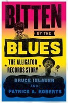 Bitten by the Blues – The Alligator Records Story