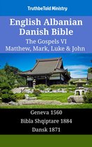 Parallel Bible Halseth English 1327 - English Albanian Danish Bible - The Gospels VI - Matthew, Mark, Luke & John