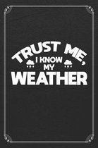 Trust Me I Know My Weather
