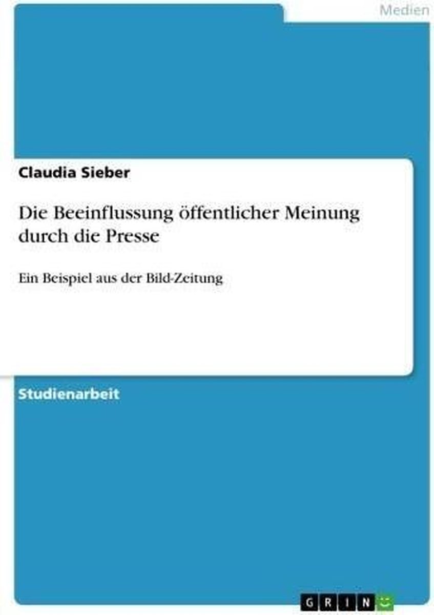 Bol Com Die Beeinflussung Offentlicher Meinung Durch Die Presse Ebook Christian Sieber