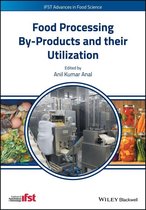 IFST Advances in Food Science - Food Processing By-Products and their Utilization