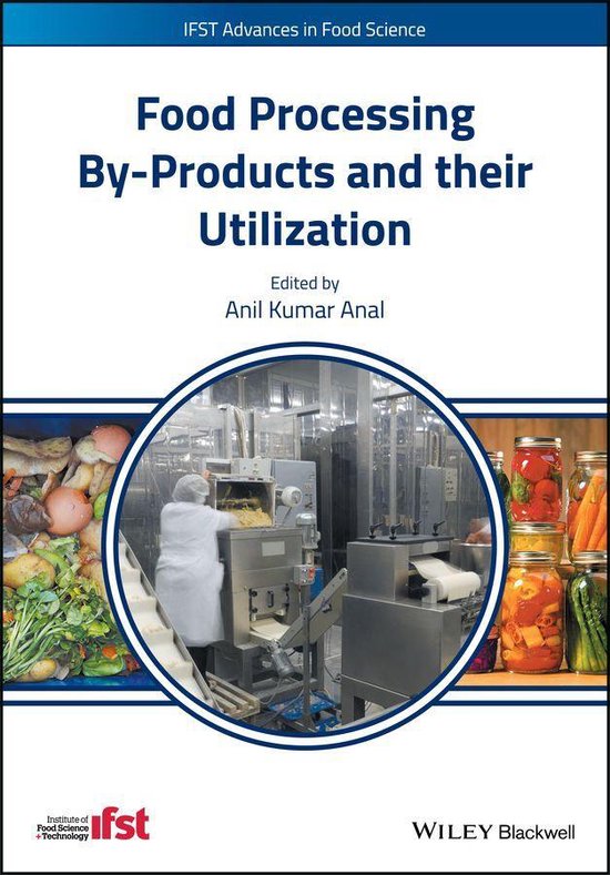 IFST Advances in Food Science Food Processing ByProducts and their