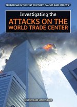 Terrorism in the 21st Century: Causes and Effects - Investigating the Attacks on the World Trade Center