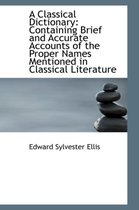 A Classical Dictionary