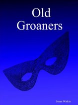 Old Groaners