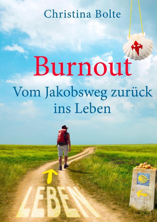 Der Weg zurück ins Leben 1 - Burnout - Vom Jakobsweg zurüc ... - cover