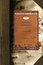 Native American (Paperback)- Thrilling Adventures Among the Indians