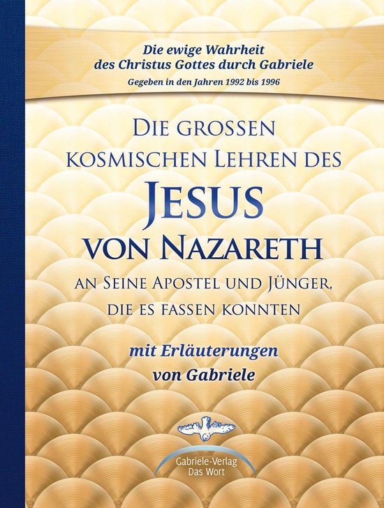 Die großen kosmischen Lehren des Jesus von Nazareth an Sein ... - cover