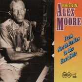 Whistling Alex Moore - From North Dallas To The East Side (CD)